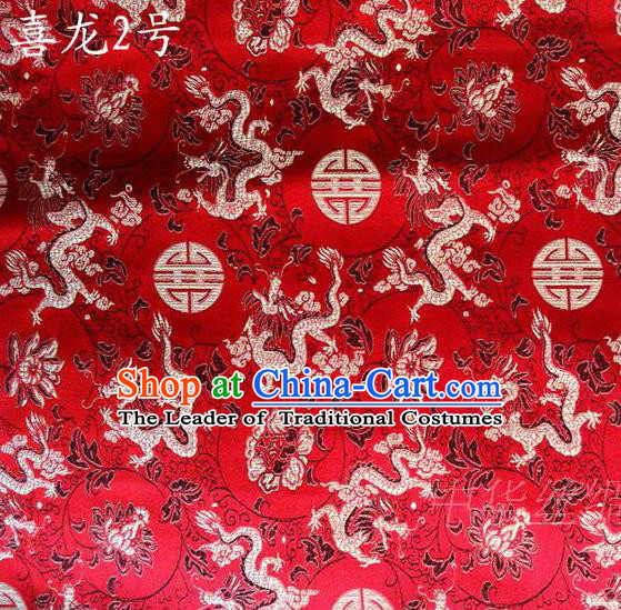 Traditional Asian Chinese Handmade Embroidery Happiness Dragon Satin Red Silk Fabric, Top Grade Nanjing Brocade Tang Suit Hanfu Tibetan Clothing Fabric Cheongsam Cloth Material